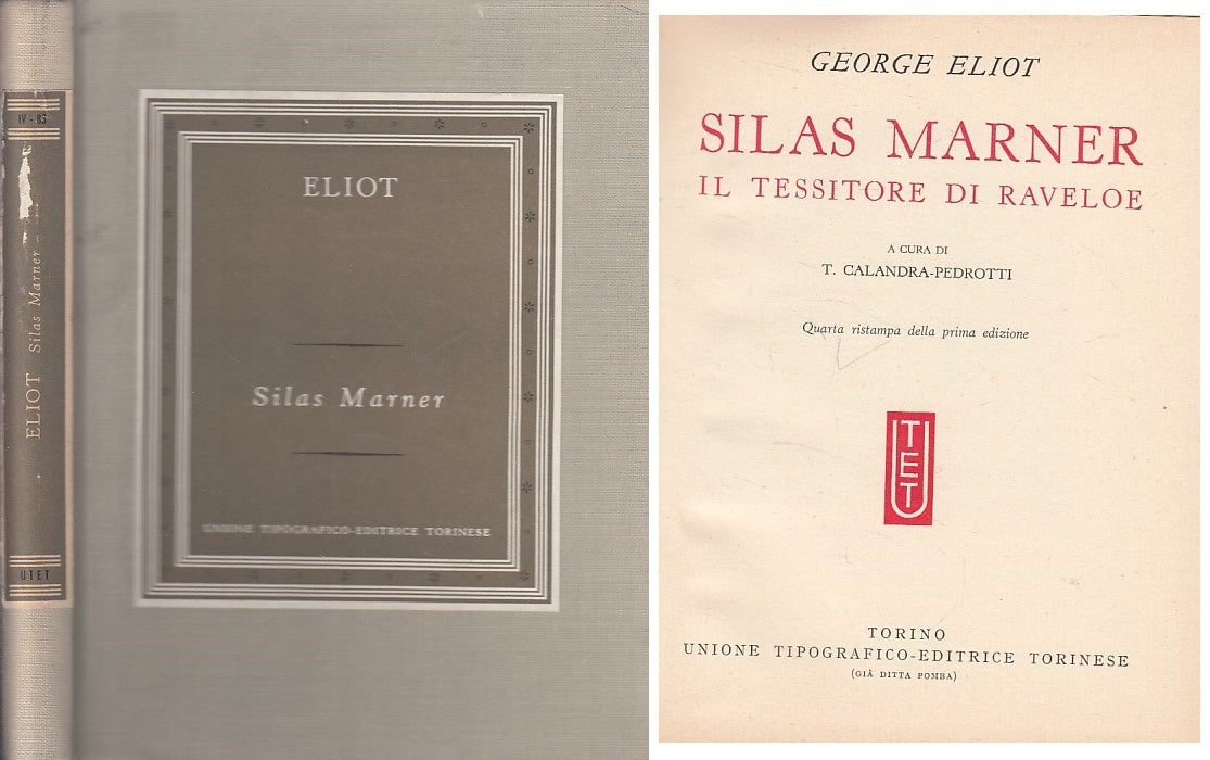 SILAS MARNER IL TESSITORE DI RAVELOE - ELIOT - UTET --- 1966 - C - YFS7
