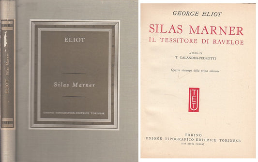 SILAS MARNER IL TESSITORE DI RAVELOE - ELIOT - UTET --- 1966 - C - YFS7