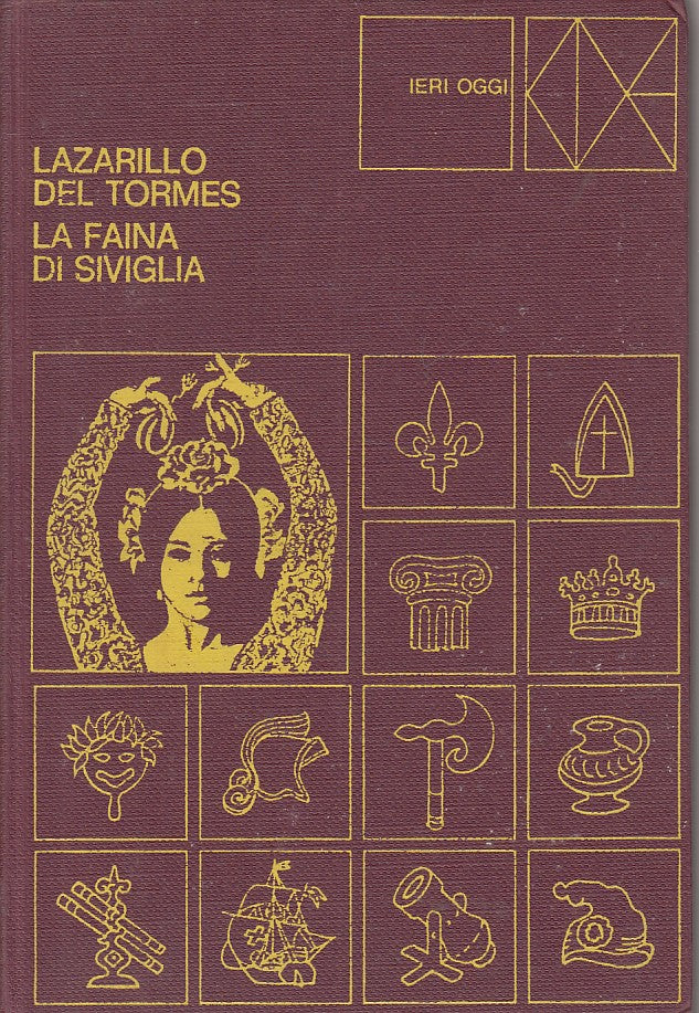 LN- LAZARILLO DEL TORMES FAINA DI SIVIGLIA -- CDE - IERI OGGI -- 1973 - C - YFS7
