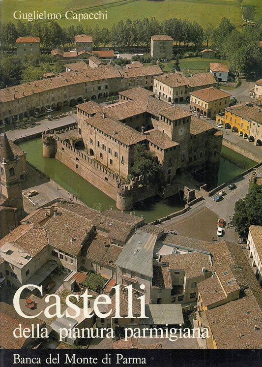 LS- I CASTELLI DELLA PIANURA PARMIGIANA - CAPACCHI- BANCA MONTE---- 1978- B- WPR