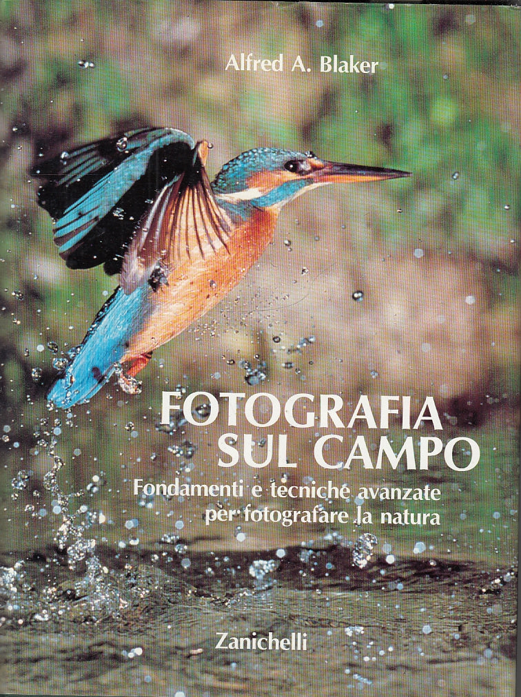LZ- FOTOGRAFIA SUL CAMPO GUIDA DI LAVORO- BLAKER- ZANICHELLI--- 1982- CS- YFS531