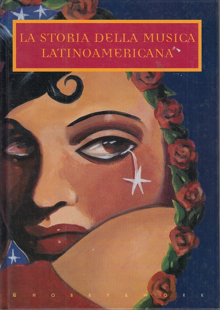 LS- LA STORIA DELLA MUSICA LATINOAMERICANA -- HOBBY & WORK --- 1995- C- YFS513