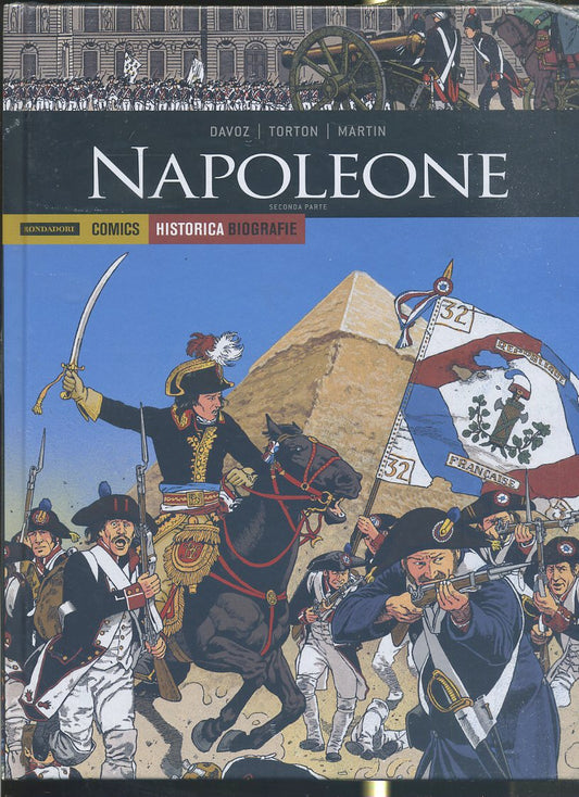 FV- HISTORICA BIOGRAFIE N.25 NAPOLEONE SECONDA PARTE-- MONDADORI COMICS- 2019- C