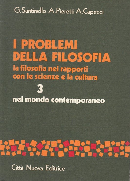 LS- I PROBLEMI DELLA FILOSOFIA VOL.3 -- CITTA' NUOVA --- 1981 - B - YFS10