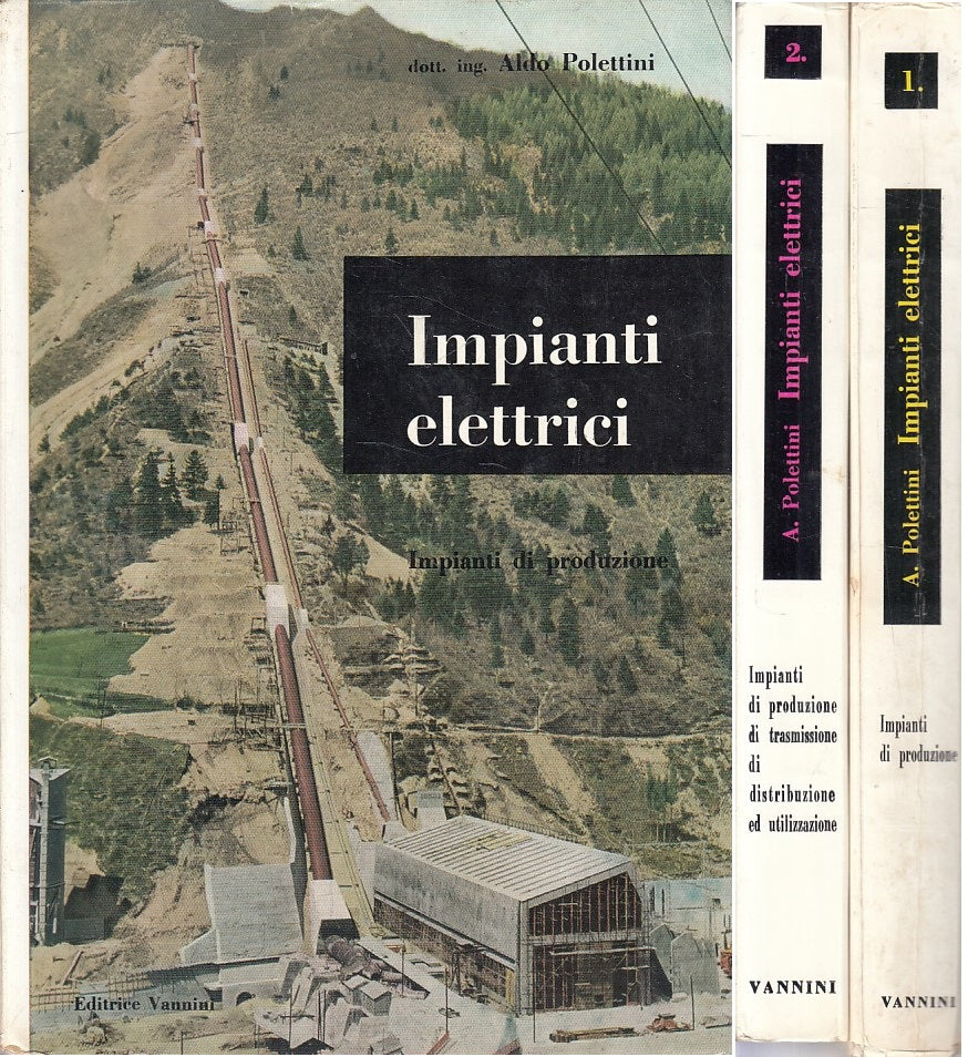 LZ- IMPIANTI ELETTRICI 2 VOLUMI - POLETTINI - VANNINI --- 1972 - B - YFS10