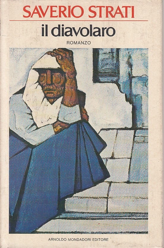 LN- ILDIAVOLARO - SAVERIO STRATI - MONDADORI -- 1a ED. - 1979 - CS - YFS630