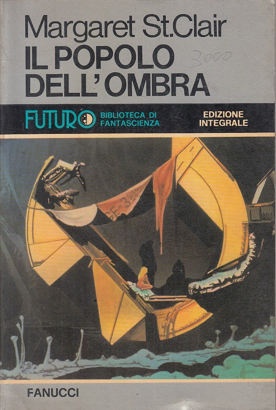 LN- IL POPOLO DELL'OMBRA - ST. CLAIR - FANUCCI - FUTURO -- 1979 - B - YFS999