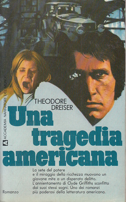 LN- UNA TRAGEDIA AMERICANA - DREISER - ACCADEMIA - NARRATORI -- 1973 - B - YFS35