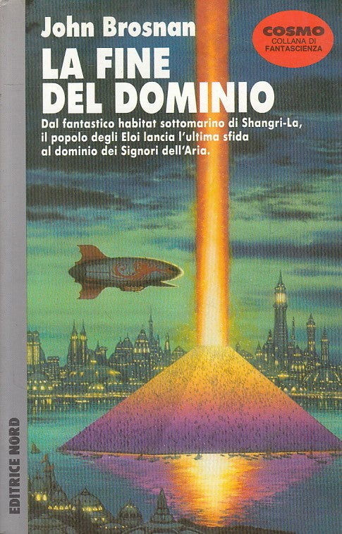 LN- LA FINE DEL DOMINO - BROSNAN - NORD - COSMO FANTASCIENZA -- 1991 - B - YFS35