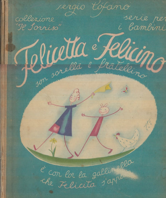 LB- FELICETTA FELICINO E FELICITA - TOFANO - IGDA - SORRISO -- 1946 - C - RGZ