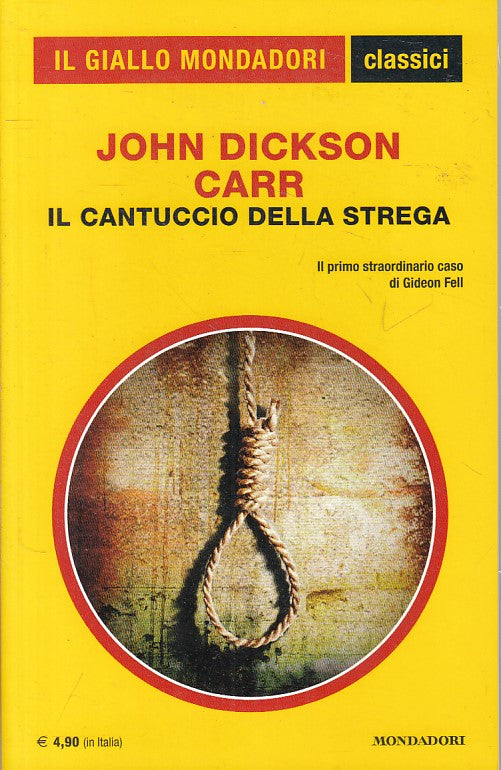 LG- GIALLI MONDADORI 1336 CANTUCCIO DELLA STREGA - CARR ---- 2013 - B - YFS92