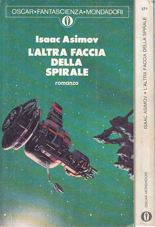 L'Altra Faccia della Spirale - Isaac Asimov - Mondadori Oscar Fantascienza - XFS