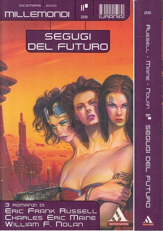 LN- URANIA MILLE MONDI 28 SEGUGI DEL FUTURO -- MONDADORI --- 2000 - B - YFS999
