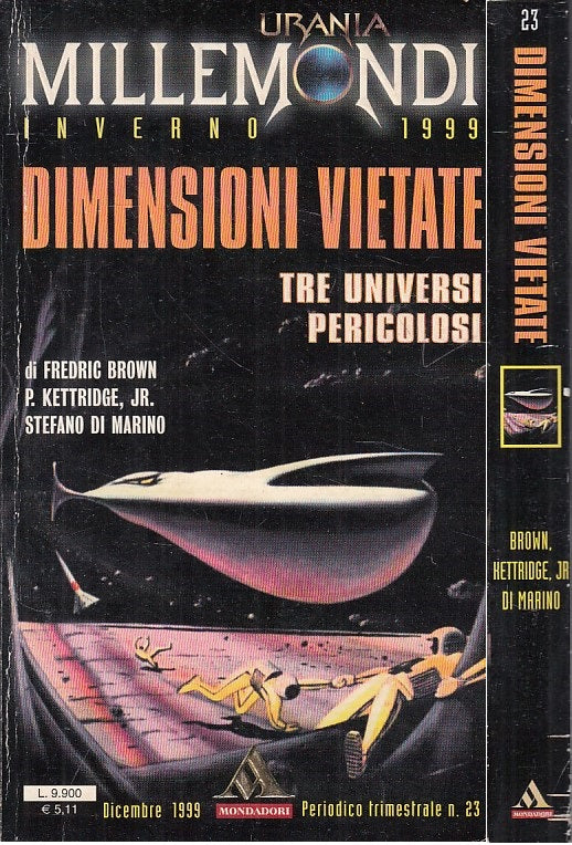 LN- URANIA MILLE MONDI 23 DIMENSIONI VIETATE -- MONDADORI --- 1999 - B - YFS999