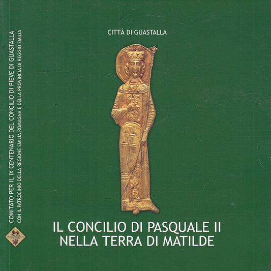 LS- CONCILIO PASQUALE II NELLA TERRA DI MATILDE-- GUASTALLA--- 2006 - B - YFS582