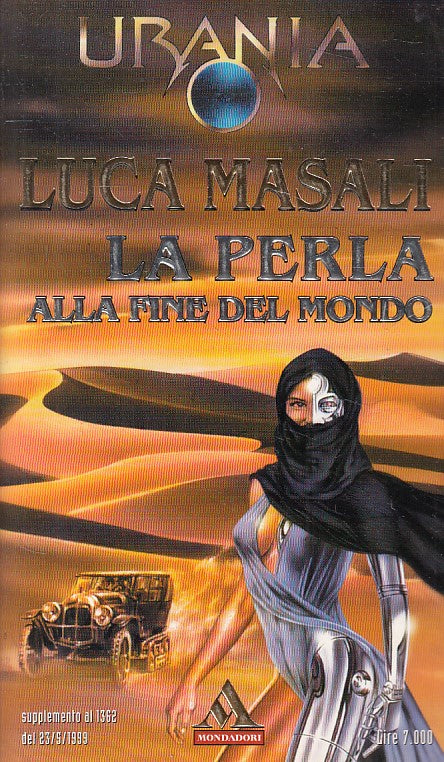 LN- URANIA 1362 PERLA ALLA FINE DEL MONDO- MASALI- MONDADORI--- 1999- B - YFS999