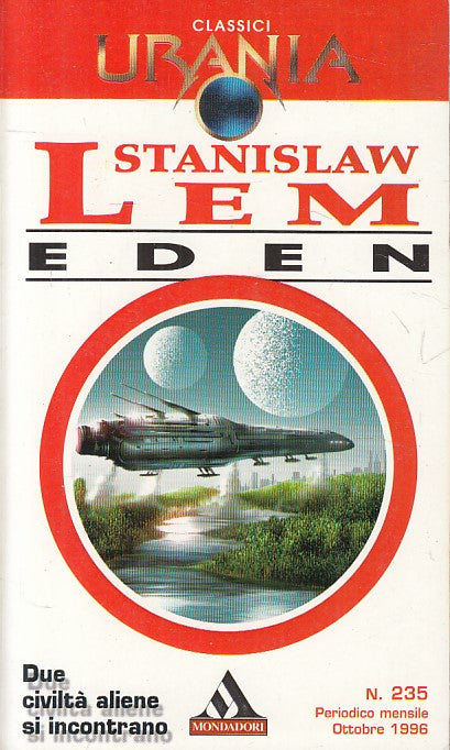 LN- URANIA CLASSICI 235 EDEN - STANISLAW LEM - MONDADORI --- 1996 - B - YFS999