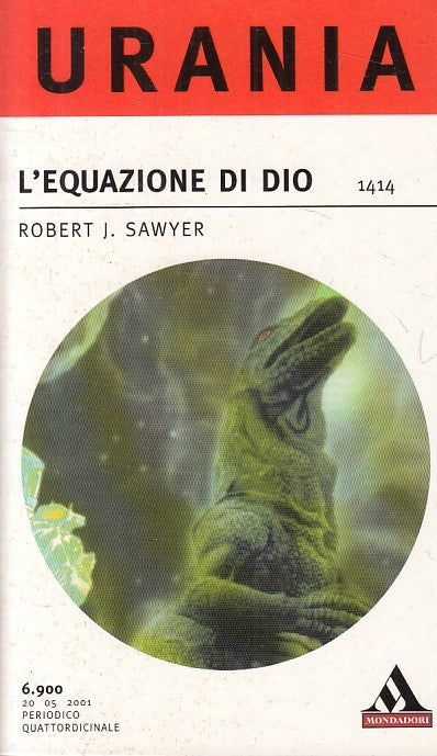 LN- URANIA 1414 L'EQUAZIONE DI DIO - SAWYER - MONDADORI --- 2001 - B - YFS999
