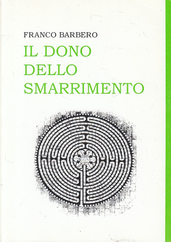 LS- IL DONO DELLO SMARRIMENTO - FRANCO BARBERO - BRA --- 2000 - B - YFS565