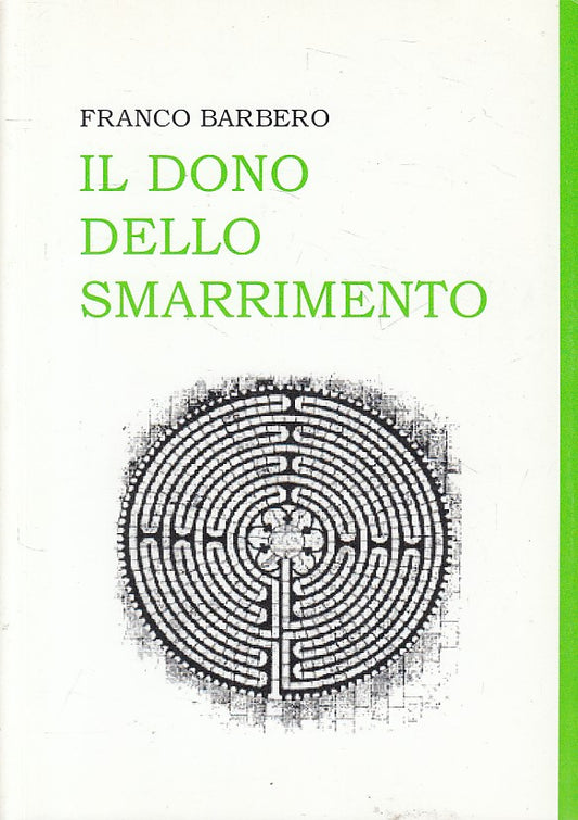 LS- IL DONO DELLO SMARRIMENTO - FRANCO BARBERO - BRA --- 2000 - B - YFS565