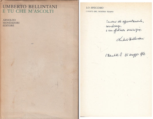 LN- E TU CHE M'ASCOLTI - BELLINTANI - MONDADORI -- 1a ED. - 1963 - CS - YFS565