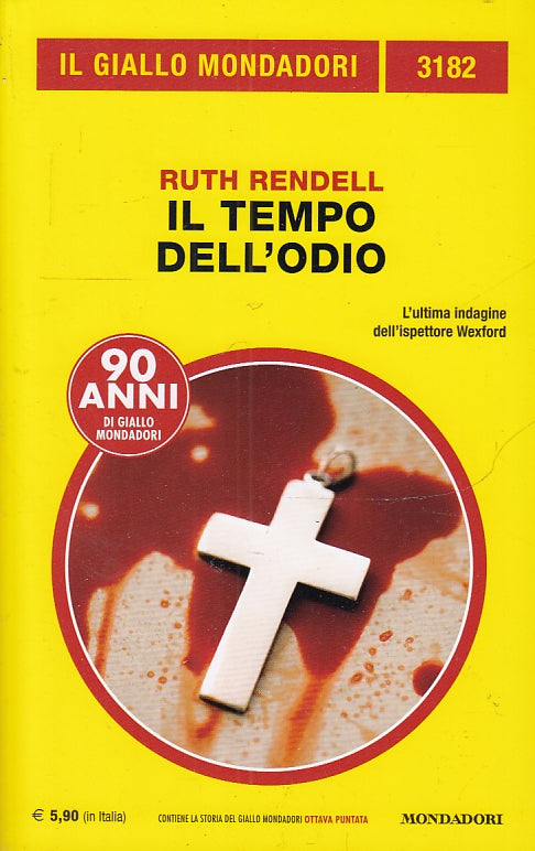 LG- GIALLI MONDADORI N.3182 IL TEMPO DELL'ODIO- RENDELL---- 2019- B- YDS
