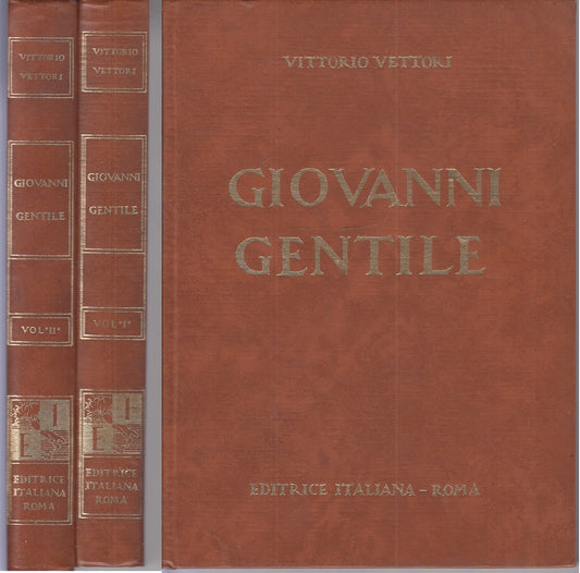 LS- GIOVANNI GENTILE 2 VOLUMI- VITTORIO VETTORI- ED. ITALIANA--- 1967- C- YFS612