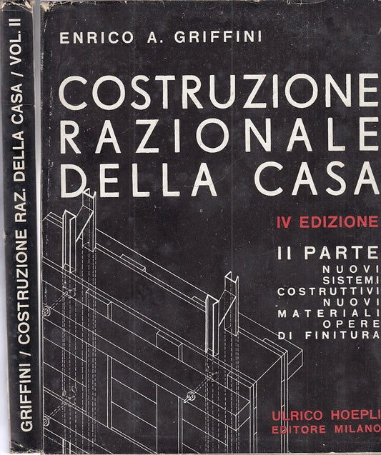 LZ- COSTRUZIONE RAZIONALE DELLA CASA II PARTE- GRIFFINI- HOEPLI--- 1952- B- XFS6