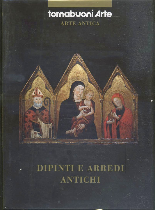 LT- CATALOGO ARTE ANTICA DIPINTI ARREDI ANTICHI-- TORNABUONI--- 2007- CS- YFS502