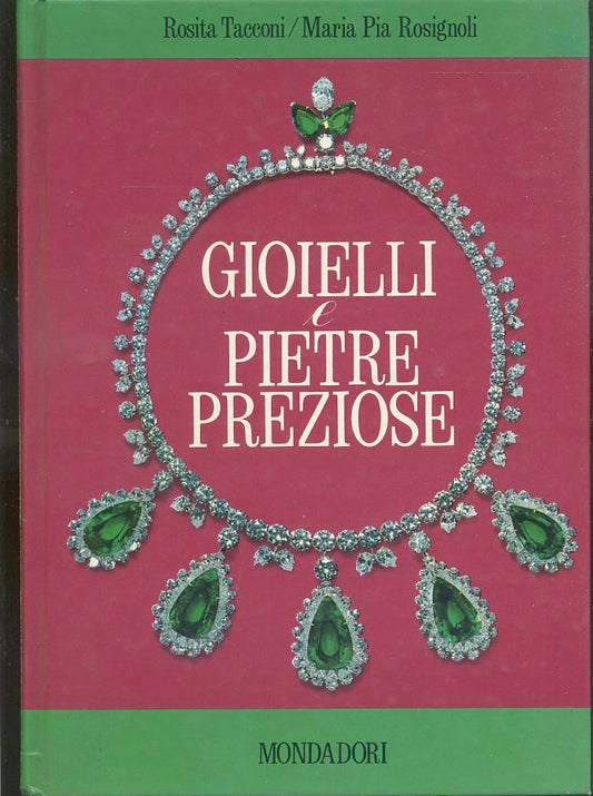 LT- GIOIELLI E PIETRE PREZIOSE - TACCONI ROSIGNOLI- MONDADORI--- 1968- C- YFS502