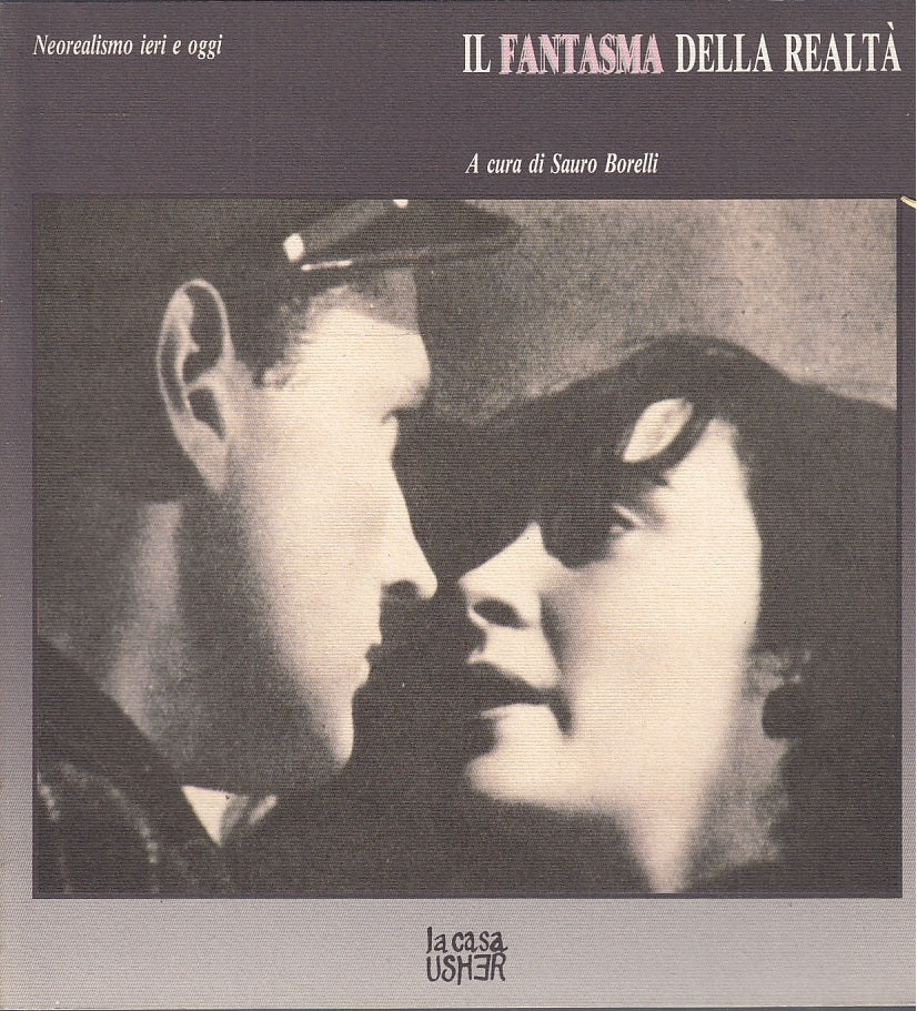 LT- IL FANTASMA DELLA REALTA' NEOREALISMO- BORELLI- CASA USHER--- 1990- B-YFS509