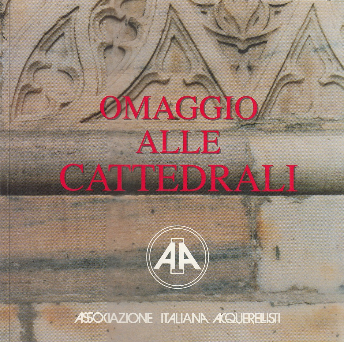 LT- OMAGGIO ALLE CATTEDRALI -- ASSOCIAZIONE ACQUERELLISTI --- 1997- B- YFS612