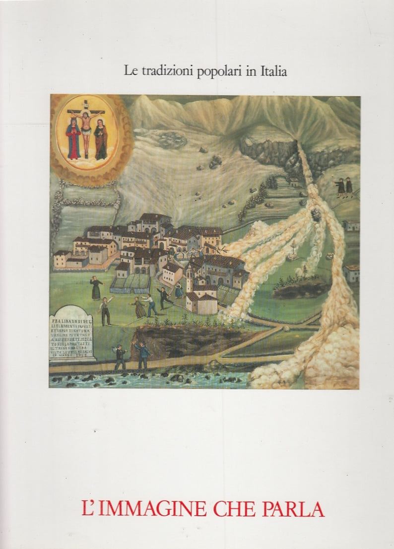 LT- L'IMMAGINE CHE PARLA TRADIZIONI POPOLARI ITALIA -- ELECTA--- 1987- CS- YFS80