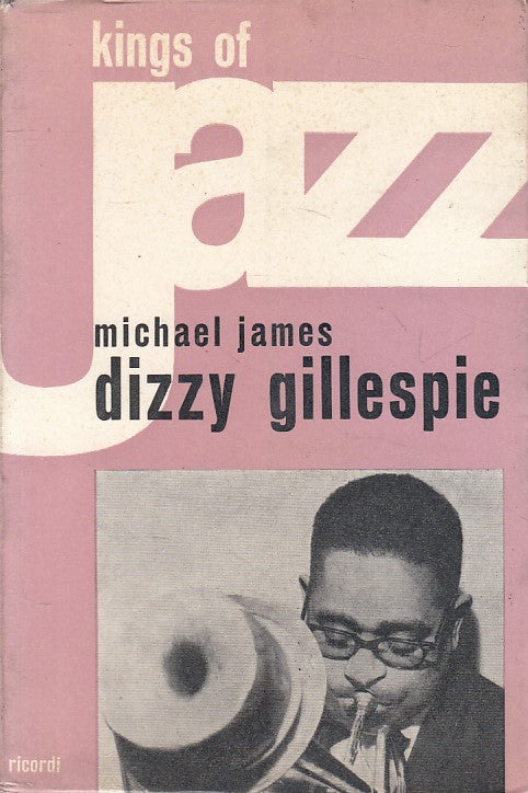 LS- KINGS OF JAZZ DIZZY GILLESPIE - MICHAEL JAMES- RICORDI --- 1961 - B - YFS499