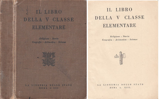LZ- IL LIBRO DELLA V CLASSE ELEMENTARE -- ROMA --- 1934 - B - YFS159