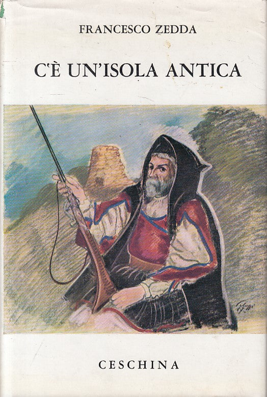 LN- C'E' UN'ISOLA ANTICA - FRANCESCO ZEDDA - CESCHINA --- 1968 - CS - YFS256