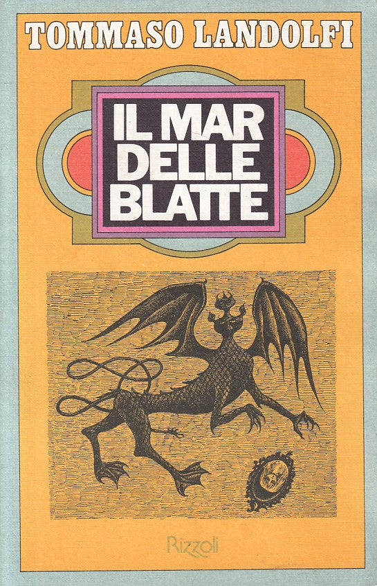 LN- IL MAR DELLE BLATTE - LANDOLFI - RIZZOLI -- 1a ED. - 1975 - B - YFS381