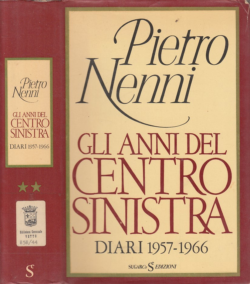 LS- GLI ANNI CENTRO SINISTRA DIARI 1957/66- NENNI- SUGARCO--- 1982 - CS - YFS381