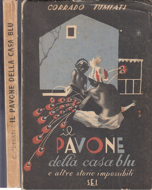 LB- IL PAVONE DELLA CASA BLU E ALTRE STORIE - TUMIATI - S.E.I.--- 1950- B- XFS22