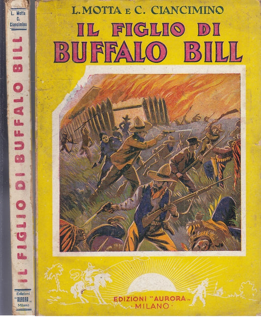 LB- IL FIGLIO DI BUFFALO BILL - CIANCIMINO MOTTA SINI - AURORA--- 1934- B- XFS22