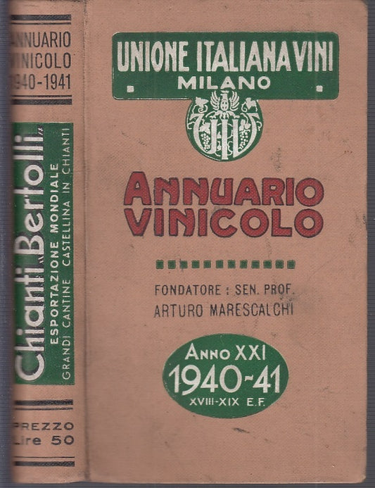 LZ- ANNUARIO VINICOLO 1940/41 UNIONE ITALIANA VINI -- ENOTRIA --- 1940- B- XFS43