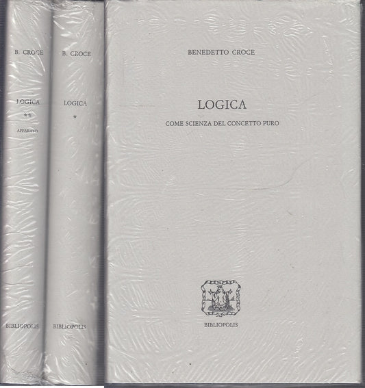 LS- LOGICA SCIENZA 2 VOLUMI - BENEDETTO CROCE - BIBLIOPOLIS --- 1996- CS- XFS38
