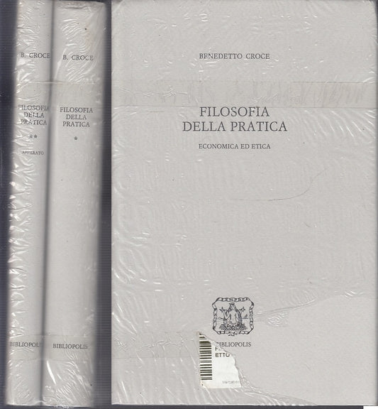 LS- FILOSOFIA DELLA PRATICA 2 VOLUMI - CROCE - BIBLIOPOLIS --- 1998- CS- XFS38
