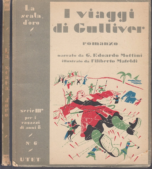 LB- I VIAGGI DI GULLIVER - MATELDI- LA SCALA D'ORO N.6 S.III --- 1954- B- XFS12