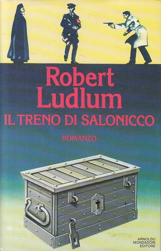 LN- TRENO DI SALONICCO - LUDLUM- MONDADORI- OMNIBUS- 1a ED. - 1983 - CS - YFS588