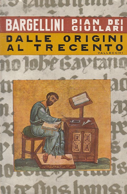 LS- PIAN DEI GIULLARI I DALLE ORIGINI AL TRECENTO-- VALLECCHI--- 1960- B- YFS330