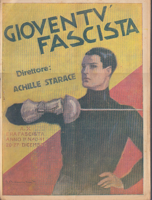 LH- GIOVENTU' FASCISTA ANNO II 40/41 A.X ERA FASCISTA-- STARACE--- 1932- S- MLT2