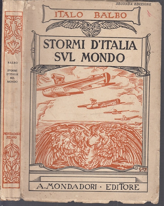 LS- STORMI D'ITALIA SUL MONDO - ITALO BALBO - MONDADORI --- 1934 - B - MLT2