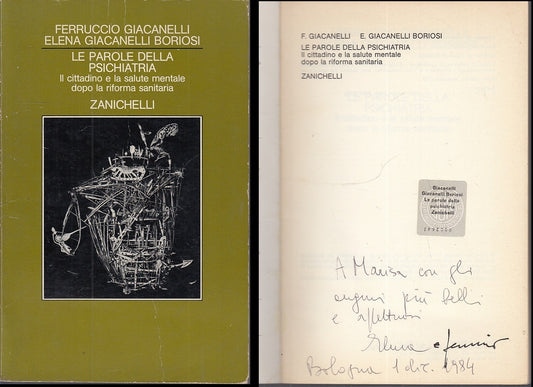 LZ- LE PAROLE DELLA PSICHIATRIA AUTOGRAFI- GIACANELLI- ZANICHELLI-- 1982-B-XFS57