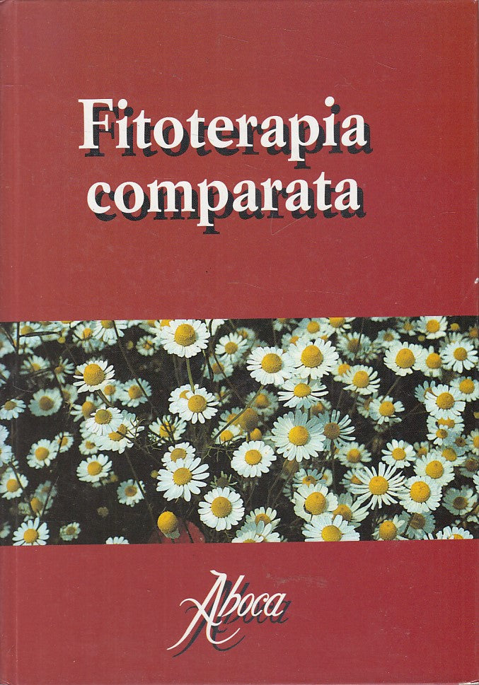 LZ- FITOTERAPIA COMPARATA GUIDA PRATICA PIANTE -- ABOCA --- 1994 - C - YFS665
